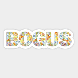 BOGUS Sticker